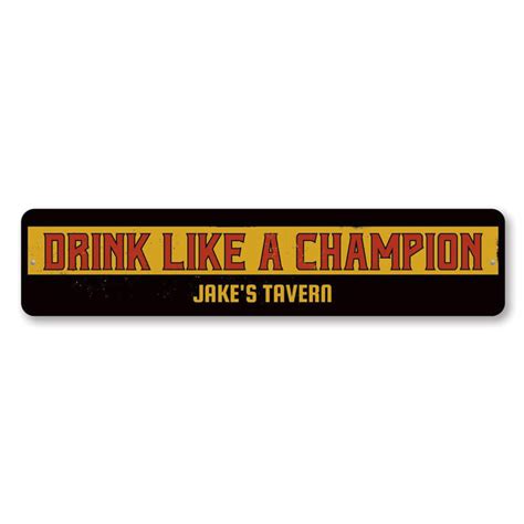 Lizton Sign Shop, Inc Drink Like A Champion Custom Aluminum 